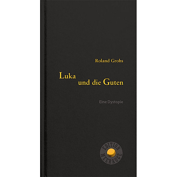 Luka und die Guten, Roland Grohs