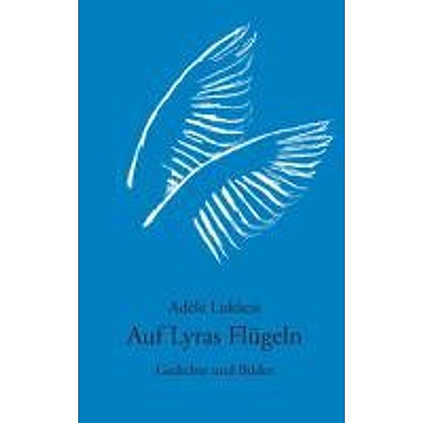 Lukacsi, A: Auf Lyras Flügeln, Adele Lukacsi