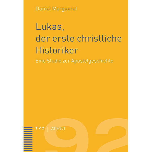 Lukas, der erste christliche Historiker, Daniel Marguerat