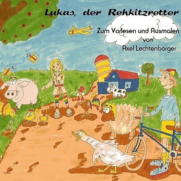 Lukas, der Rehkitzretter, Axel Lechtenbörger