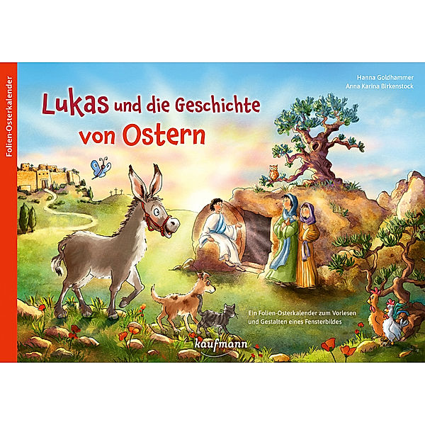 Lukas und die Geschichte von Ostern, Hanna Goldhammer