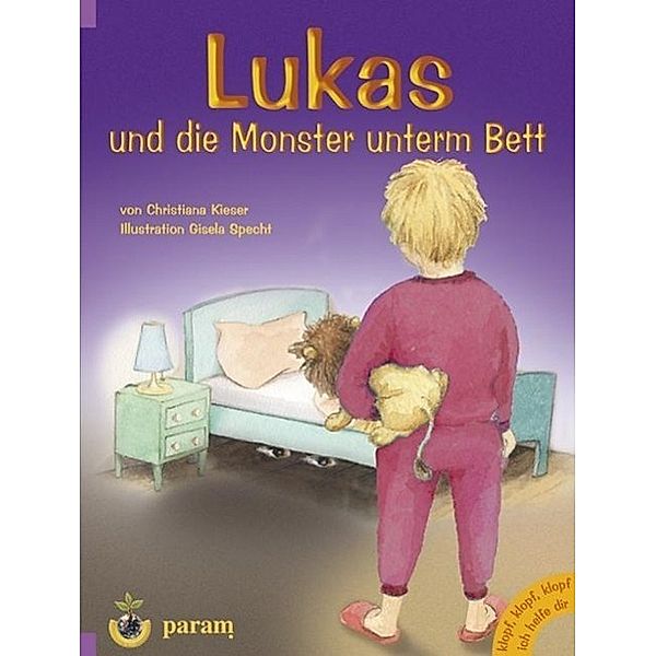 Lukas und die Monster unterm Bett, Christiana Kieser