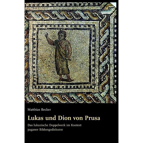 Lukas und Dion von Prusa, Matthias Becker