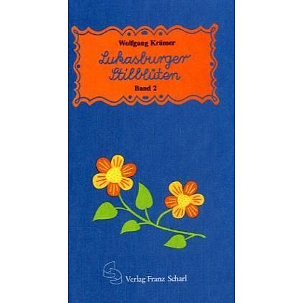 Lukasburger Stilblüten, Wolfgang Krämer