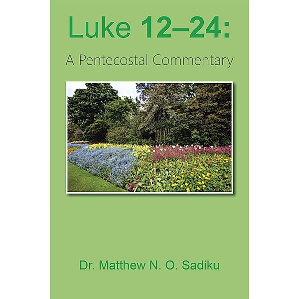 Luke 12-24:, Matthew N. O. Sadiku