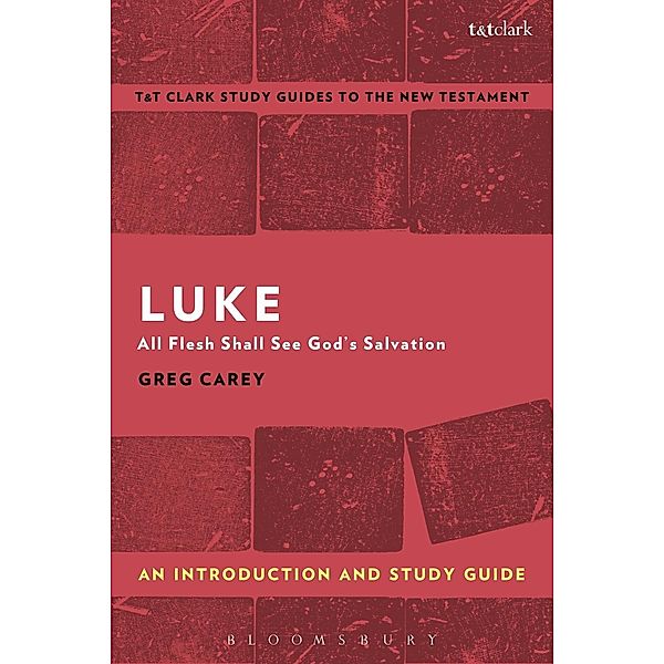 Luke: An Introduction and Study Guide, Greg Carey
