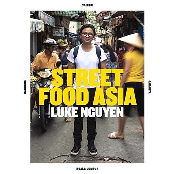 Luke Nguyen's Street Food Asia, Luke Nguyen