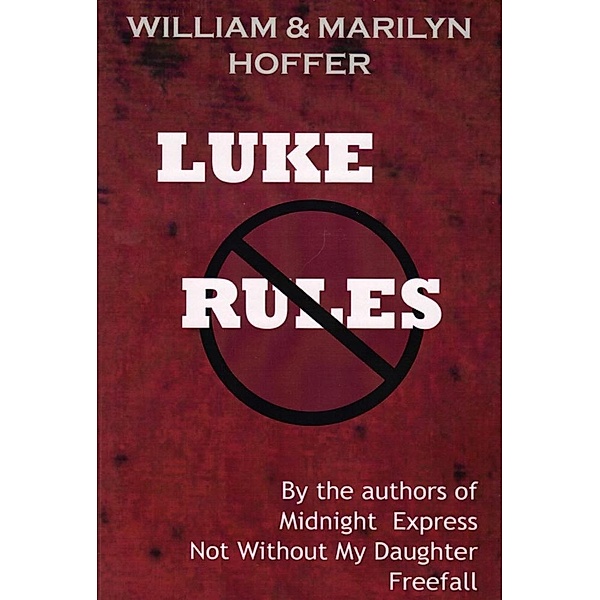 Luke Rules / William Hoffer, William Hoffer