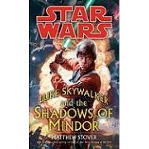 Luke Skywalker and the Shadows of the Mindor, Matthew Woodring Stover