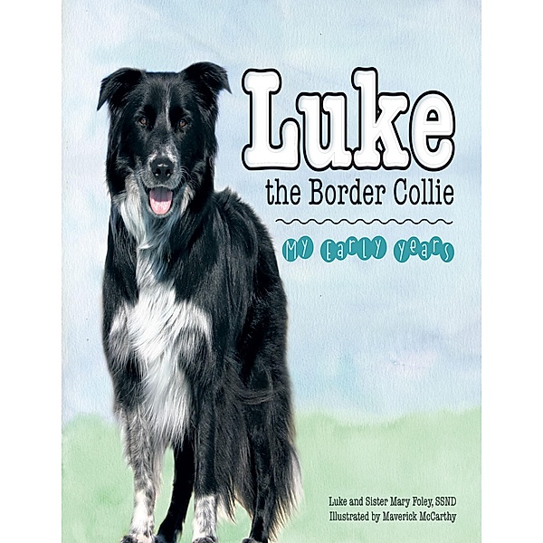 Luke the Border Collie: My Early Years, Luke Ssnd