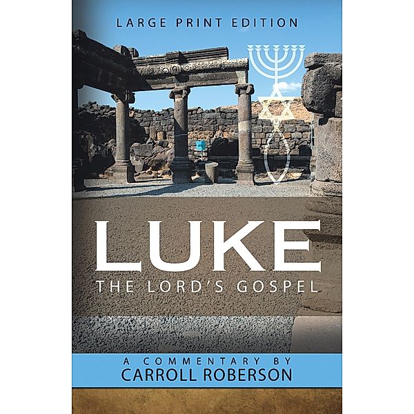 Luke the Lord'S Gospel, Carroll Roberson