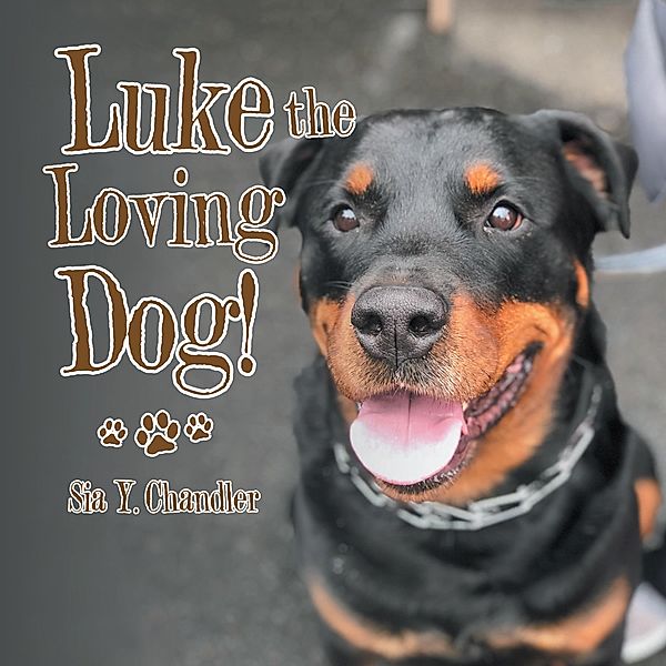 Luke the Loving Dog!, Sia Y. Chandler