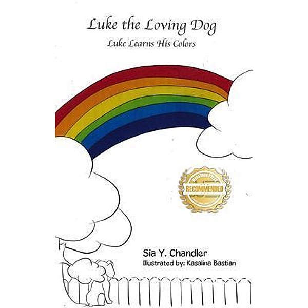 Luke the Loving Dog / WorkBook Press, Sia Chandler
