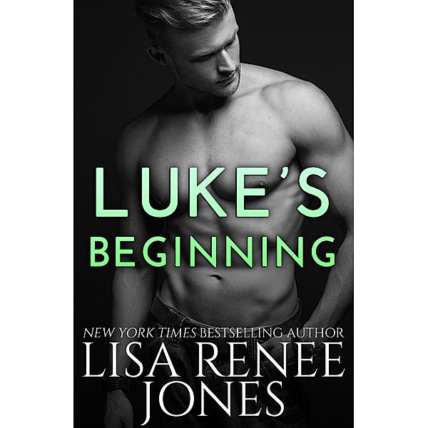 Luke's Beginning, Lisa Renee Jones