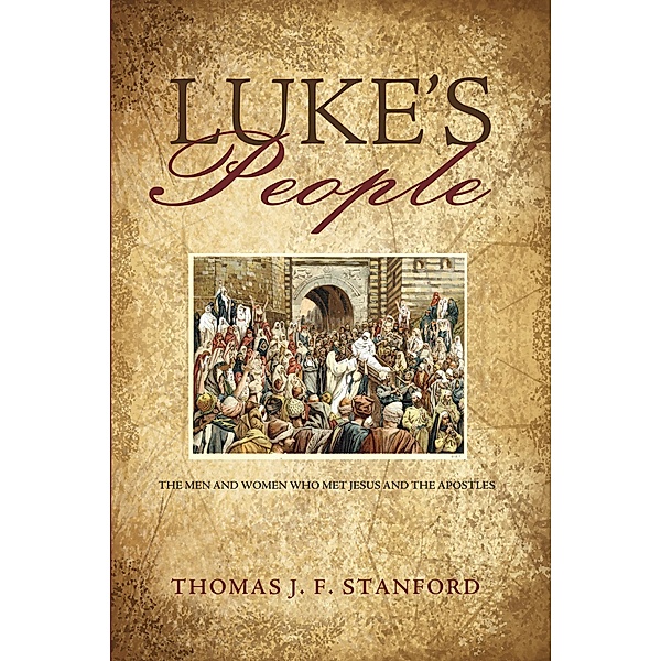 Luke's People, Thomas J. F. Stanford