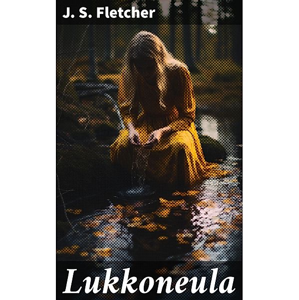 Lukkoneula, J. S. Fletcher