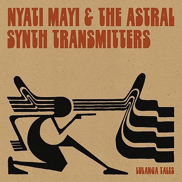 Lulanga Tales (Vinyl), Nyati Mayi & The Astral Synth Transmitters