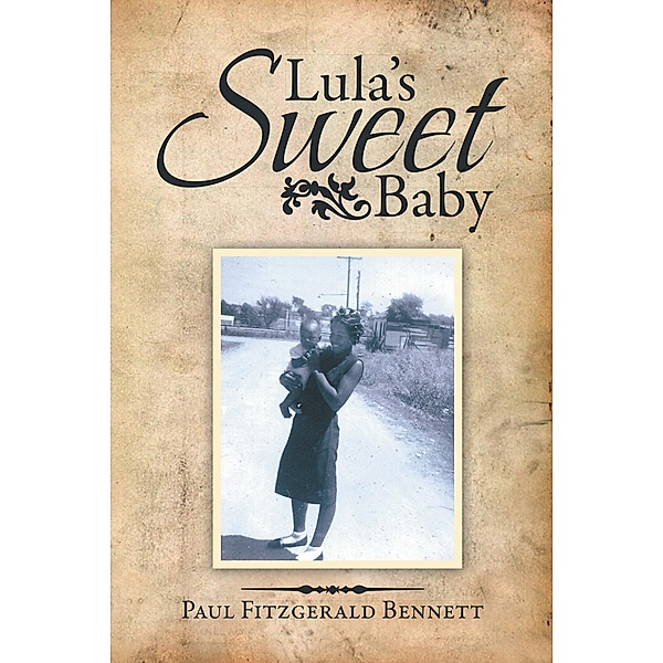 Lula'S Sweet Baby, Paul Fitzgerald Bennett