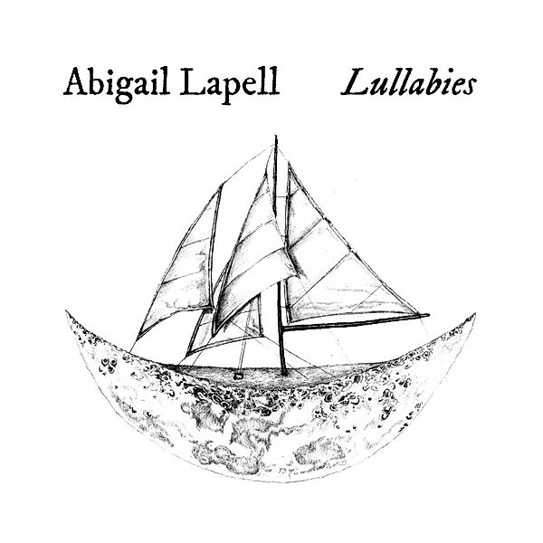 Lullabies, Abigail Lapell