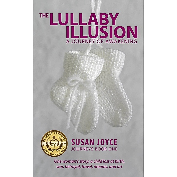 Lullaby Illusion: A Journey of Awakening / Peel Productions, Inc., Susan Joyce