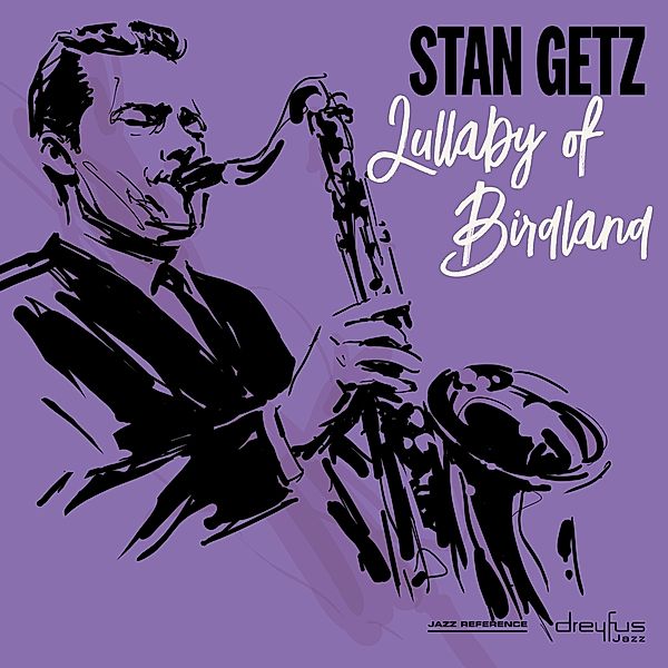 Lullaby Of Birdland (2018 Version), Stan Getz