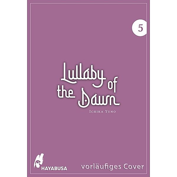 Lullaby of the Dawn Bd.5, Ichika Yuno