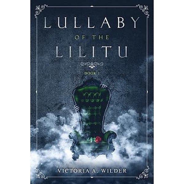 Lullaby of the Lilitu / The Journals of Acheron Bd.1, Victoria A Wilder