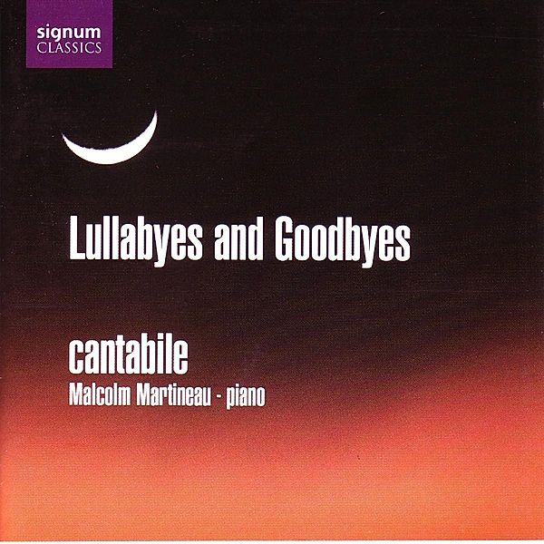 Lullabyes And Goodbyes, Cantabile, Martineau