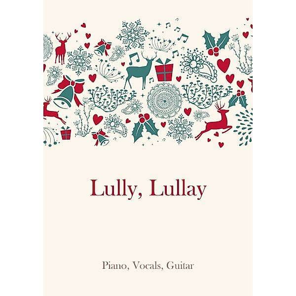 Lully, Lullay, Traditional