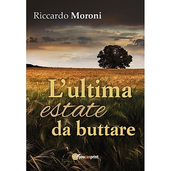 L'ultima estate da buttare, Riccardo Moroni