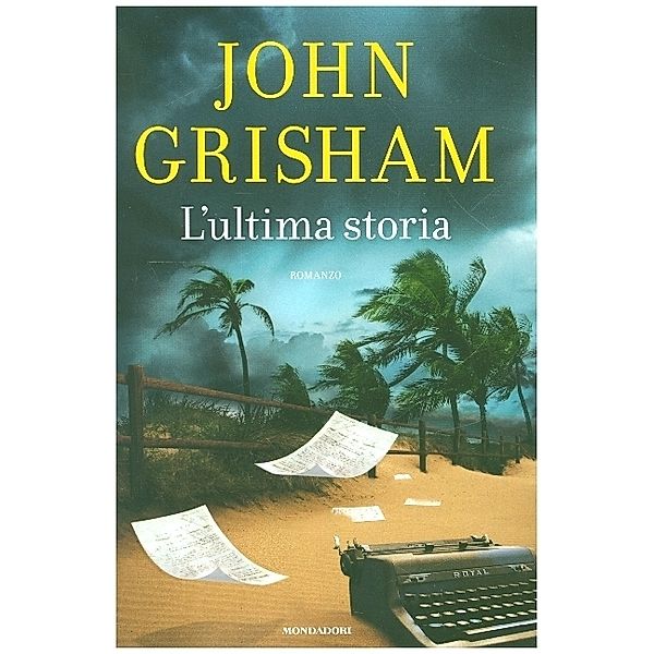 L'ultima storia, John Grisham