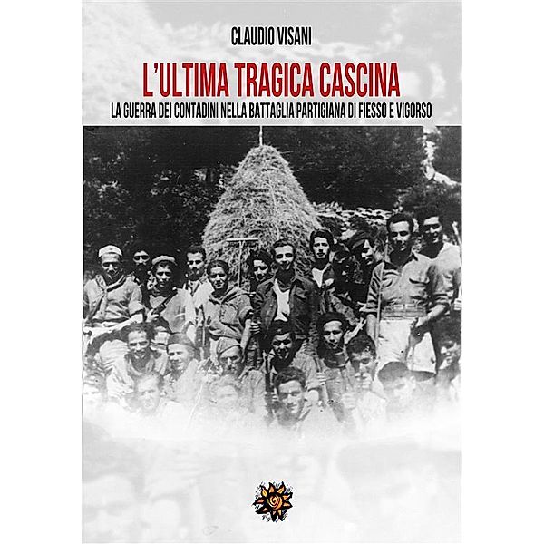 L'ultima tragica cascina / Agrodolce Bd.1, Claudio Visani