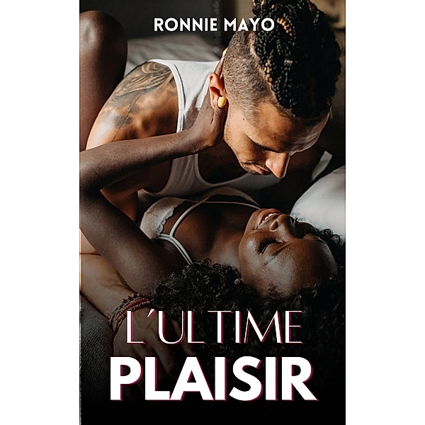 L'ultime plaisir, Ronnie Mayo