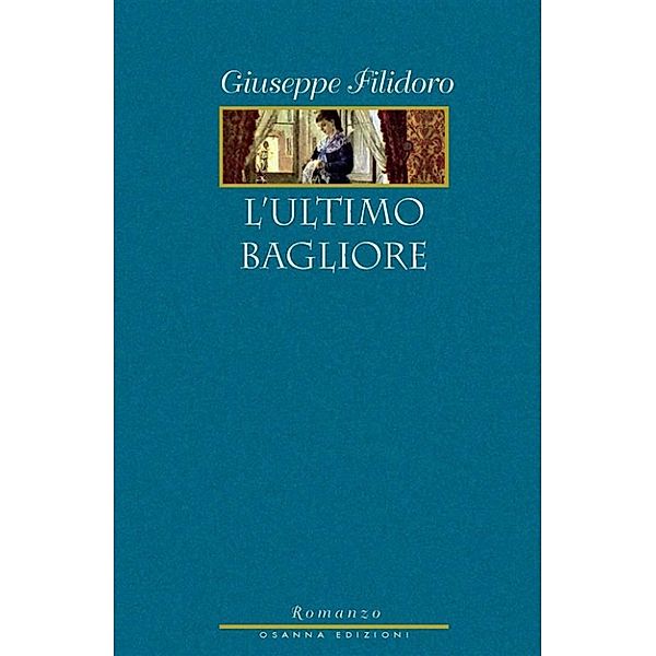 L'ultimo bagliore, Giuseppe Filidoro