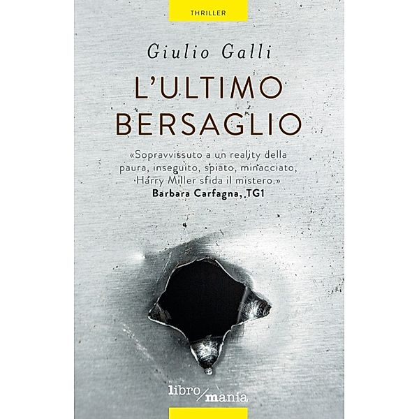 L'ultimo bersaglio, Giulio Galli