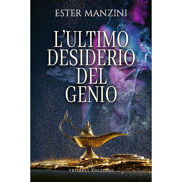 L'ultimo desiderio del genio, Ester Manzini