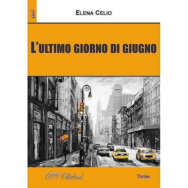 L'ultimo giorno di giugno, Elena Celio