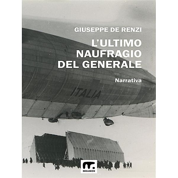 L'ultimo naufragio del Generale, Giuseppe De Renzi