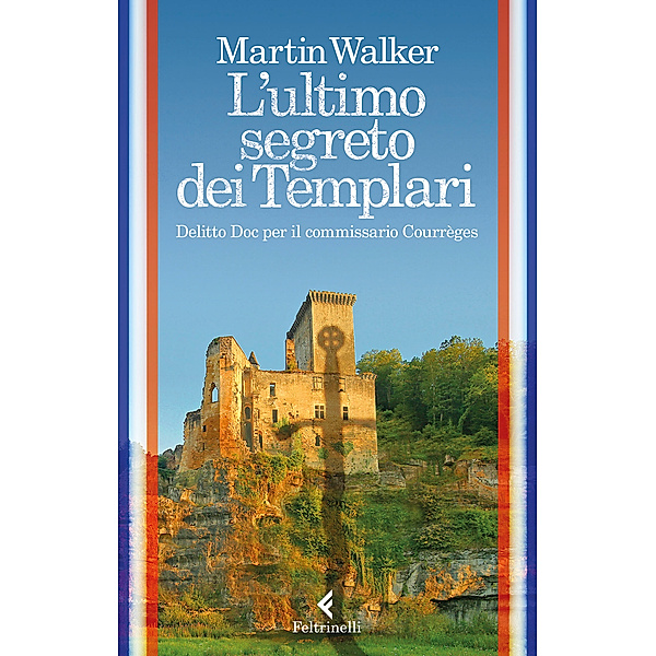 L'ultimo segreto dei Templari, Martin Walker