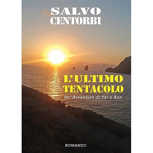 L'ultimo tentacolo, Salvatore Centorbi