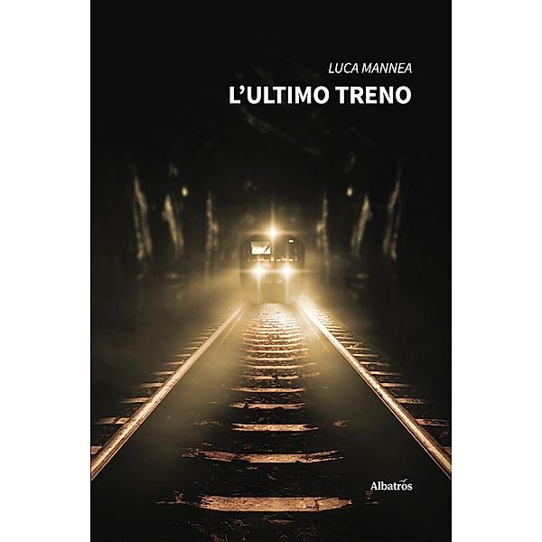 L'Ultimo Treno, Luca Mannea