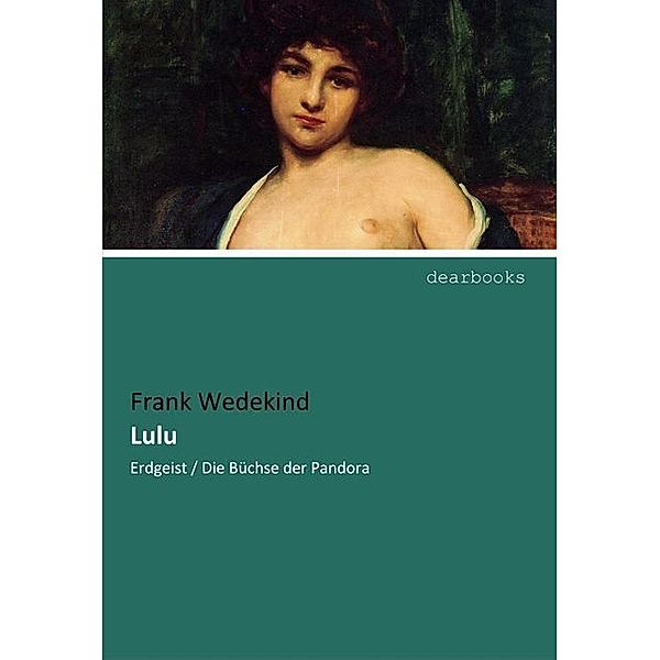 Lulu, Frank Wedekind