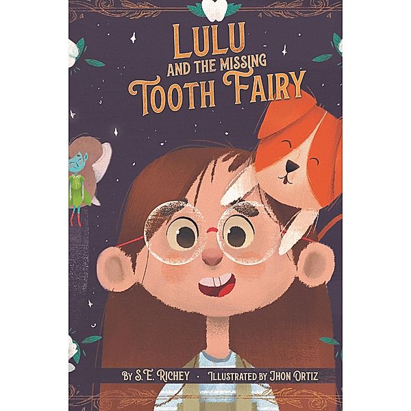 Lulu and the Missing Tooth Fairy, S. E. Richey