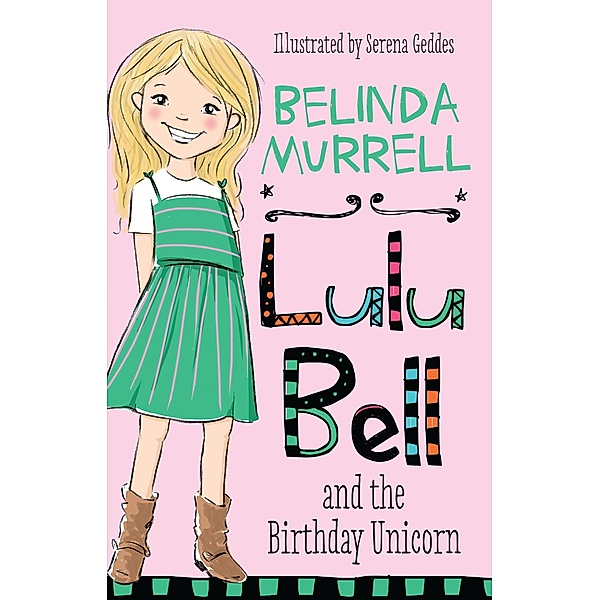 Lulu Bell and the Birthday Unicorn / Puffin Classics, Belinda Murrell
