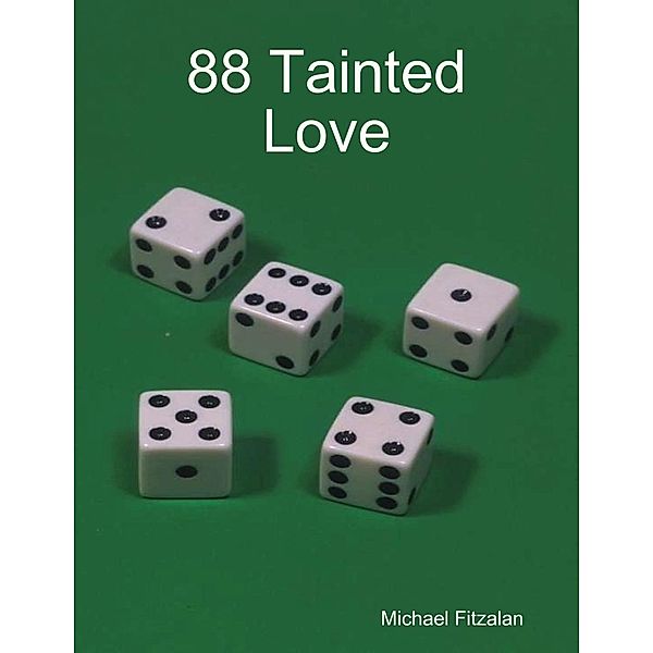 Lulu.com: 88 Tainted Love, Michael Fitzalan