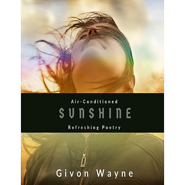 Lulu.com: Air Conditioned Sunshine, Givon Wayne