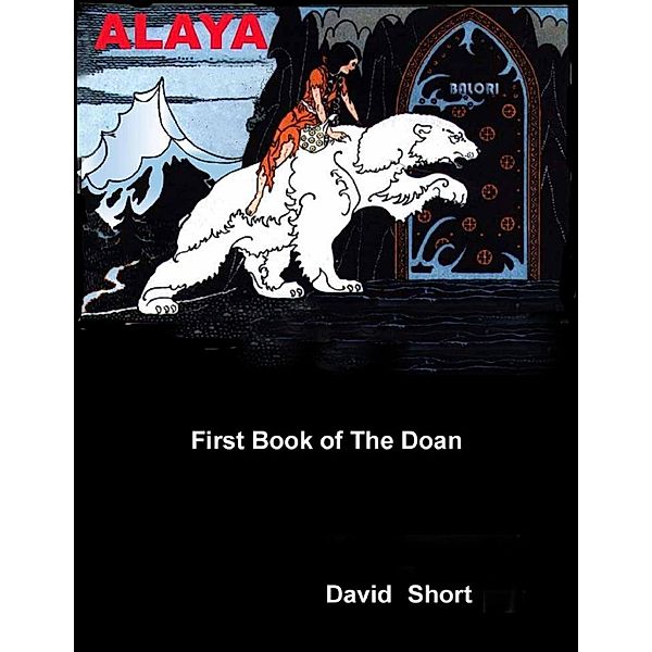 Lulu.com: Alaya - First Book of the Doan, David Short