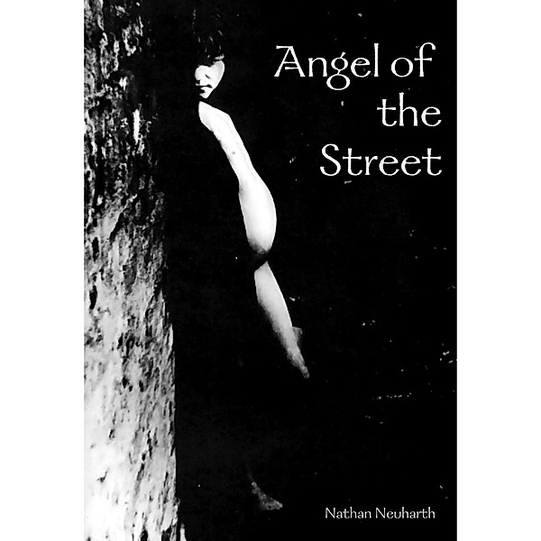 Lulu.com: Angel of the Stree, Nathan Neuharth