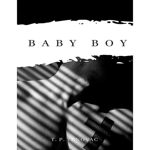 Lulu.com: Baby Boy - Whip 1, T. P. Trnovac