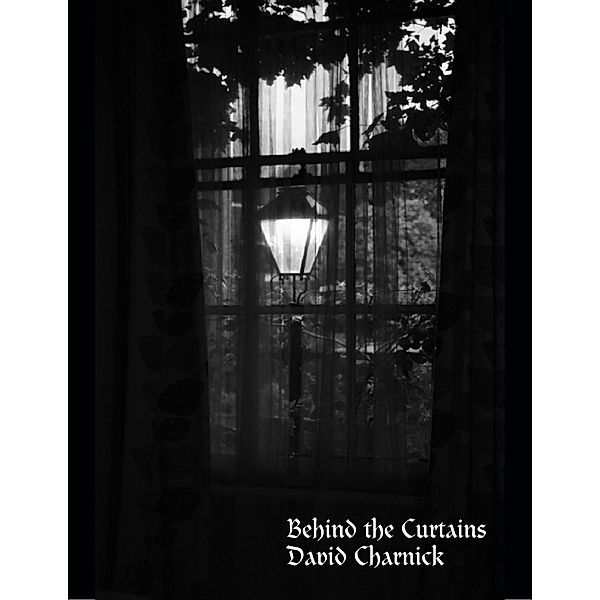 Lulu.com: Behind the Curtains, David Charnick